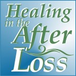 Healing in the AfterLoss
